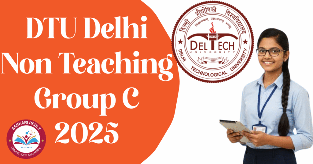 DTU Delhi Non Teaching Group C Recruitment 2025