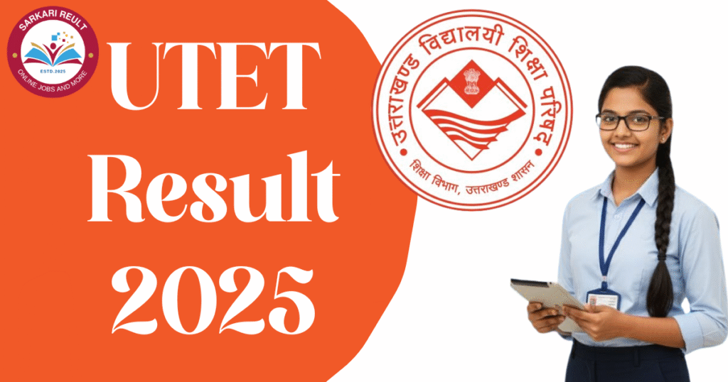 UTET Result 2025 Download Link – UBSE Scorecard and Merit Status